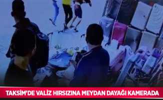 Taksim’de valiz hırsızına meydan dayağı kamerada