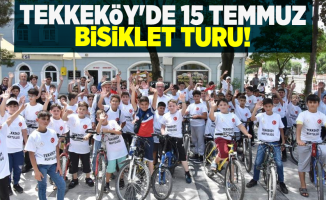 Tekkeköy'de 15 Temmuz Bisiklet Turu!