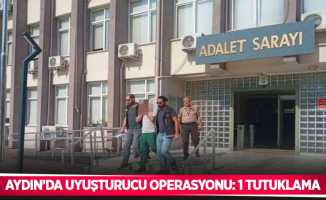 Aydın’da uyuşturucu operasyonu: 1 tutuklama