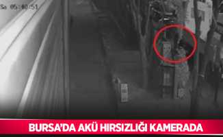 Bursa’da akü hırsızlığı kamerada