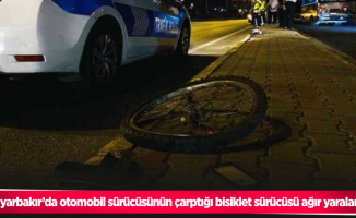 Diyarbakır’da otomobil sürücüsünün çarptığı bisiklet sürücüsü ağır yaralandı