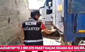 Gaziantep’te 2 bin 670 paket kaçak sigara ele geçirildi