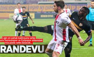 Ligin en pahalı kadrosuna sahip iki takımı Samsunspor ve Eyüpspor arasındaki mücadele nefes kesecek... 7.RANDEVU