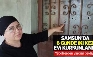 Samsun'da 6 günde iki kez evi kurşunldı! Yetkililerden yardım bekliyor