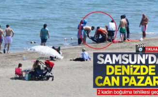 Samsun'da denizde can pazarı! 2 kadın boğulma tehlikesi geçirdi