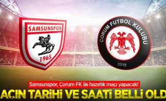 Samsunspor, Çorum FK ile hazırlık maçı yapacak! Maçın tarihi ve saati belli oldu