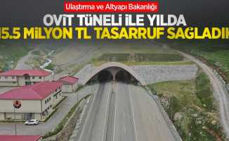 Ulaştırma ve Altyapı Bakanlığı: Ovit Tüneli ile yılda 15.5 milyon TL tasarruf sağladık
