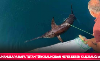 Yunanlılara kafa tutan Türk balıkçıdan nefes kesen kılıç balığı avı