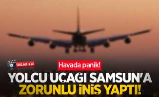 Havada panik! Yolcu uçağı Samsun'a zorunlu iniş yaptı