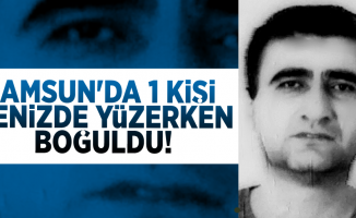 Samsun'da Denizde Serinlemek İsteyen Bir Kişi Hayatını Kaybetti!