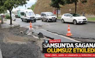 Samsun'da sağanak olumsuz etkiledi! Yollar çöktü, cadde ve sokaklarda su birikintileri oluştu