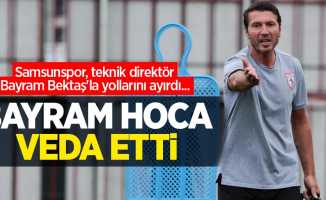 Samsunspor, teknik direktör Bayram Bektaş'la yollarını ayırdı...  BAYRAM HOCA  VEDA ETTİ