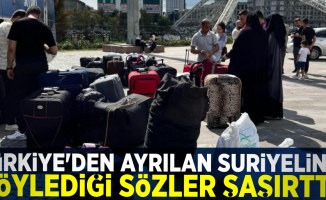 Ülkesine Dönen Suriyelinin Türkiye'den Ayrılırken Yaptığı Yorum Dikkat Çekti!