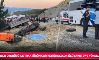 Yolcu otobüsü ile traktörün çarpıştığı kazada ölü sayısı 2’ye yükseldi