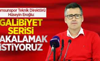 Hüseyin Eroğlu: "Galibiyet serisi yakalamak istiyoruz"