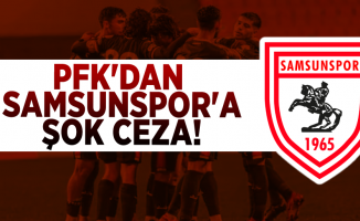PDFK'dan Samsunspor'a Şok Ceza!