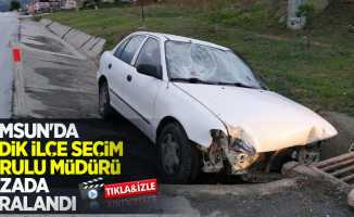 Samsun'da Ladik İlçe Seçim Kurulu Müdürü kazada yaralandı