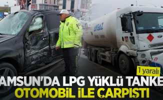 Samsun'da LPG yüklü tanker otomobil ile çarpıştı: 1 yaralı