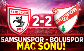 Samsunspor 2-2 Boluspor ( Maç Sonucu)
