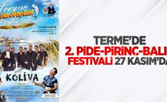 '2. Pide-Pirinç-Balık Festivali' 27 Kasım'da