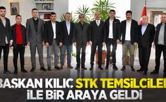 Başkan Kılıç, STK temsilcileri ile bir araya geldi
