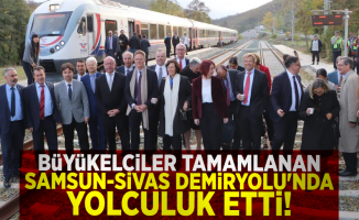 Büyükelçiler 329 Milyon Euroya Tamamlanan Samsun - Sivas Demiryolu’nda Yolculuk Etti!