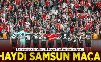 Haydi Samsun Maça! Samsunspor Taraftarı, 19 Mayıs Stadı'na Akın Ediyor... 