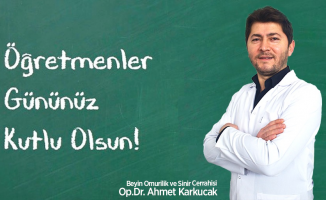Op.Dr. Ahmet Karkucak 24 Kasım Öğretmenler Günü Mesajı