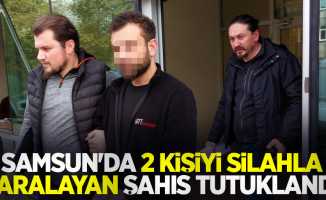 Samsun'da 2 kişiyi silahla yaralayan şahıs tutuklandı