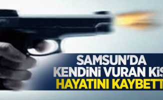 Samsun'da kendini vuran kişi hayatını kaybetti