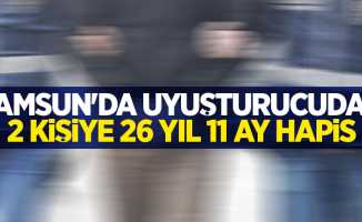 Samsun'da uyuşturucudan 2 kişiye 26 yıl 11 ay hapis