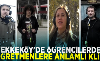 Tekkeköy'de Öğrencilerden Öğretmenlere Anlamlı Klip!