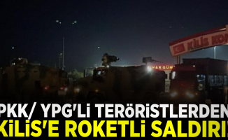 YPG-PKK'dan Kilis'e Roketli Saldırı!