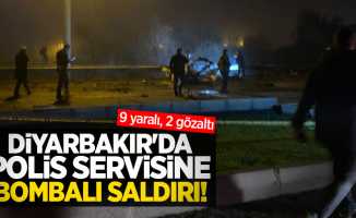 Diyarbakır'da polis servisine bombalı saldırı! 9 yaralı, 2 gözaltı
