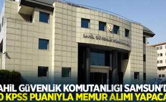 Sahil Güvenlik Komutanlığı Samsun'da 60 KPPS puanıyla memur alımı yapacak