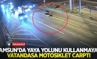 Samsun'da yaya yolunu kullanmayan vatandaşa motosiklet çarptı