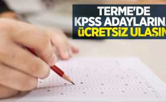 Terme'de KPSS adaylarına ücretsiz ulaşım