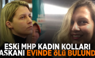 Eski MHP Kadın Kolları Başkanı Evinde Ölü Bulundu!