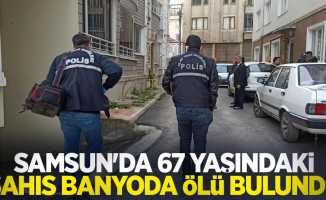 Samsun'da 67 yaşındaki şahıs banyoda ölü bulundu