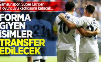 Samsunspor, Süper Lig'den 4 oyuncuyu kadrosuna katacak... Forma giyen isimler transfer edilecek 