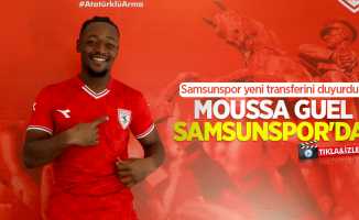Samsunspor yeni transferini duyurdu! Moussa Guel Samsunspor'da 