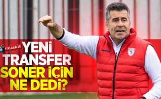 Teknik Direktör Hüseyin Eroğlu yeni transfer Soner için ne dedi ? 