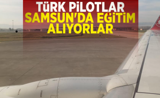 Türk Pilotlar Samsun'da Eğitim Alıyor!