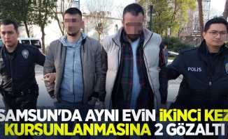 Samsun'da aynı evin ikinci kez kurşunlanmasına 2 gözaltı