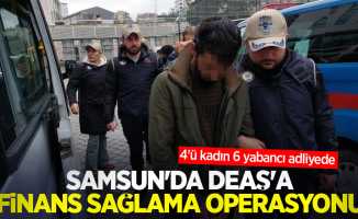 Samsun'da DEAŞ'a finans sağlama operasyonu: 4'ü kadın 6 yabancı adliyede