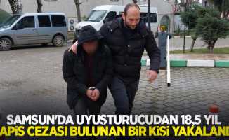Samsun'da uyuşturucudan 18,5 yıl hapis cezası bulunan bir kişi yakalandı