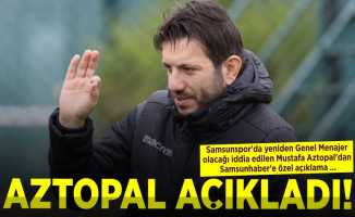 AZTOPAL  AÇIKLADI! Samsunspor'da yeniden Genel Menajer olacağı iddia edilen Mustafa Aztopal'dan Samsunhaber'e özel açıklama...