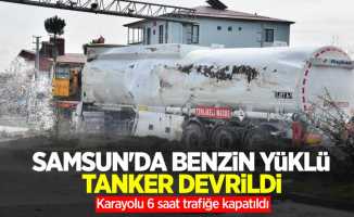 Samsun'da benzin yüklü tanker devrildi, karayolu 6 saat trafiğe kapatıldı