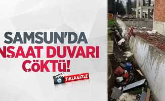 Samsun'da inşaat duvarı çöktü