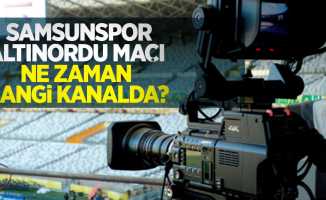 Samsunspor-Altınordu Maçı Ne Zaman Hangi Kanalda 
